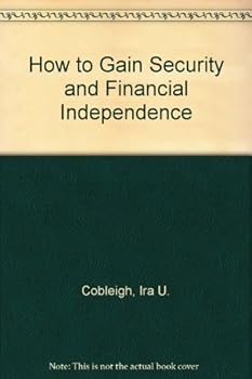 How to Gain Security and Financial Independence