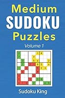 Medium Sudoku Puzzles Volume 1: An Intermediate Sudoku Puzzles Book 1729368654 Book Cover
