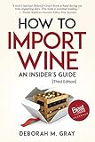 How to Import Wine - An Insider's Guide 3rd Edition