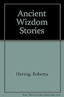 Ancient Wizdom Stories 1884695086 Book Cover