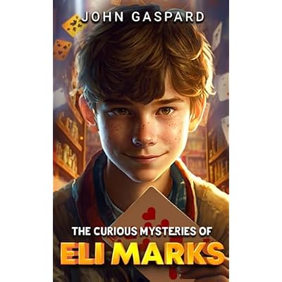 The Curious Mysteries of Eli Marks