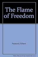 The Flame of Freedom (Ulverscroft Large Print) 0708928250 Book Cover