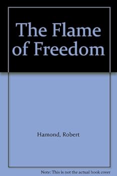 Hardcover The Flame Of Freedom (U) [Large Print] Book