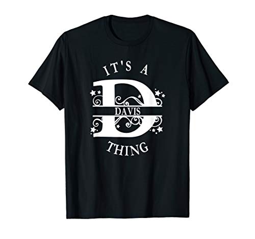 It's A Davis Thing - Davis Family T-Shirt - Davis T-Shirt
