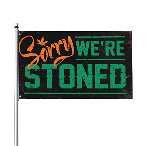 CakJuice 面白いホームデコレーション Sorry We Stoned Flag ヴィンテージ装飾 秋の装飾 屋外 (サイズ:30X45cm)