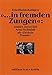 Produktbild "... in fremden Zungen": James Joyce bei Arno Schmidt ab "Zettels Traum". Mit Nachträgen zu Schmidts Werk bis 1965