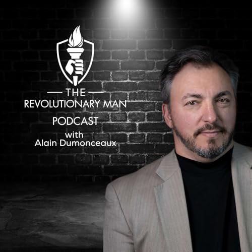 Page de couverture de The Revolutionary Man Podcast