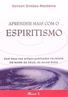 Aprender Mais com o Espiritismo 857478334X Book Cover