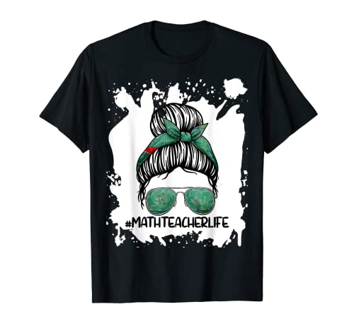 Divertente Messy Bun Matematica Insegnante Tshirt, 1st Day Of School Women Maglietta