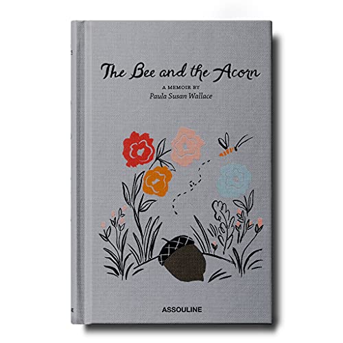 The Bee and the Acorn: A Memoir by Paula Susan Wallace