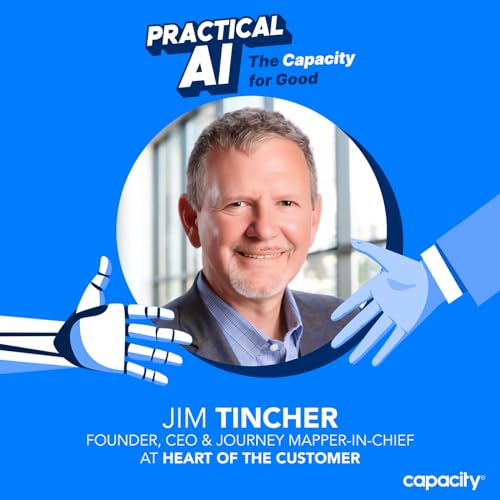 How to Really Know What's in the Heart of Your Customer with Jim Tincher, Founder and CEO of Heart of the Customer