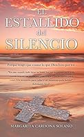 El Estallido del Silencio 1498422055 Book Cover