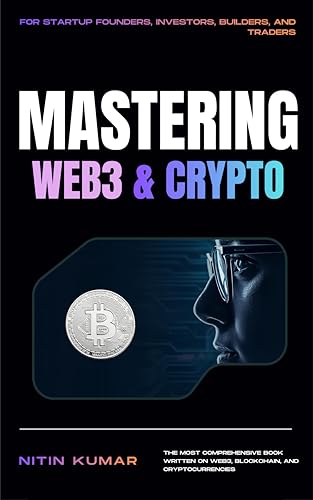 Mastering Web3 and Crypto: For Investors and Builders