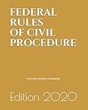 FEDERAL RULES OF CIVIL PROCEDURE: Includes Advisory Committee Notes | (LAST EDITION)