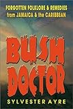 BUSH DOCTOR