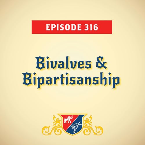 Bivalves & Bipartisanship (with JMart) Podcast Por  arte de portada
