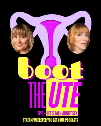 Ep 5 - Let's Talk About Sex! (after hysterectomy)