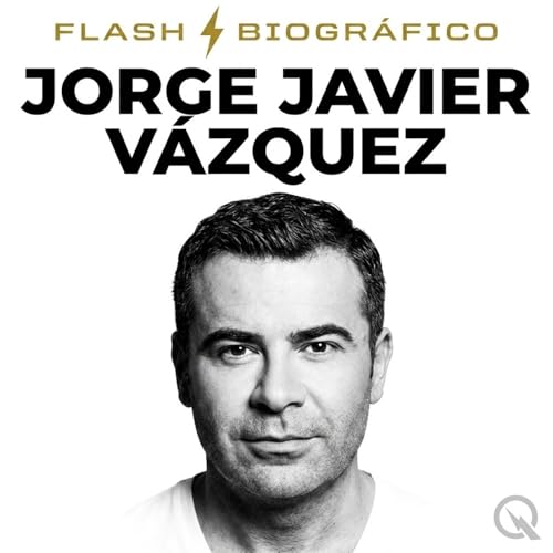 Jorge Javier V&aacute;zquez - Flash Biogr&aacute;fico cover art