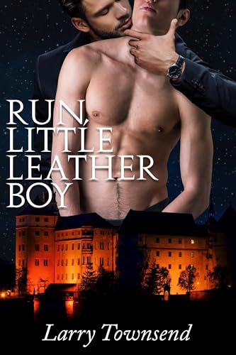 Run, Little Leather Boy (Townsend's Leather Boy Series Book 1)