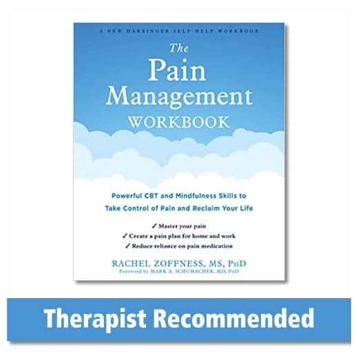 The Pain Management Workbook: Powerful CBT and Mindfulness Skills to Take Control of Pain and Reclaim Your Life