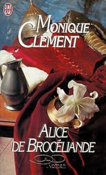 Paperback Alice de Brocéliande (LITTÉRATURE (A)) [French] Book