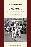 Gino Maioli. Le Olimpiadi Di Un Romagnolo - 2