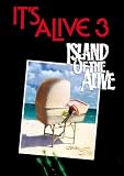It's Alive 3: Island of the Alive