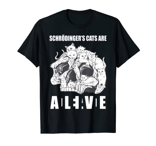 Ciencia viva y muerta de los gatos de Schrödinger Camiseta