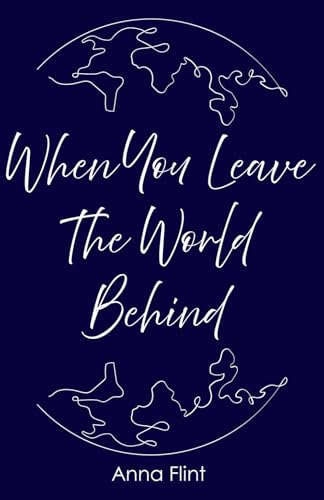 When You Leave The World Behind