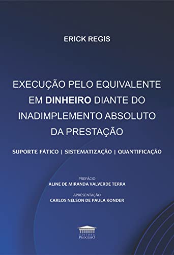Execução pelo equivalente em dinheiro diante do inadimplemento absoluto da prestação