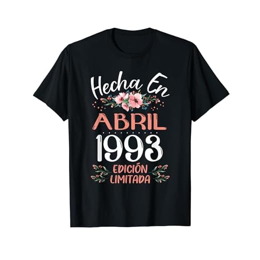 Mujer Hecha En Abril 1993 Mujer Regalo 29 años Cumpleaños Camiseta