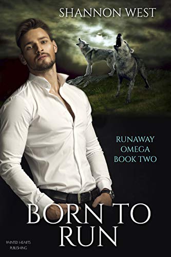 Born To Run (Runaway Omega Book 2) Born To Run (Runaway Omega Book 2)