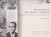 International Library of Negro Life and History: The History of the Negro in Medicine B00540F89Y Book Cover