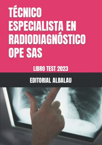TÉCNICO ESPECIALISTA EN RADIODIAGNÓSTICO: LIBRO TEST 2023