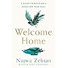 Welcome Home: A Guide to Building a Home for Your Soul