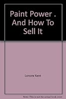 Paint power,: And how to sell it; B0007F2EZW Book Cover