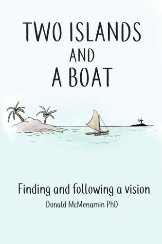 Two Islands and a Boat: Finding and Following a Vision