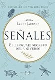 Señales: El lenguaje secreto del universo. (ARKANO BOOK)
