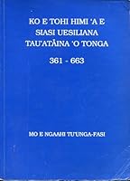 Ko E Tohi Himi'a E Siasi Uesiliana Tau'ataina 'O Tonga 361-663 1864071419 Book Cover
