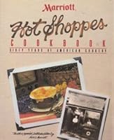 Marriott Hot Shoppes Cookbook: Sixty Years of American Cookery 0961925701 Book Cover