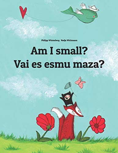 Image of Am I small? Vai es esmu maza?: Children's Picture Book English-Latvian (Bilingual Edition) (Bilingual Books (English-Latvian) by Philipp Winterberg)