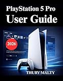 PlayStation 5 Pro User Guide: A Beginner’s Guide to Setup, Performance, and Game Optimization