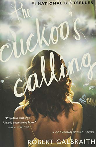 The Cuckoo's Calling (Cormoran Strike) The Cuckoo's Calling (Cormoran Strike)