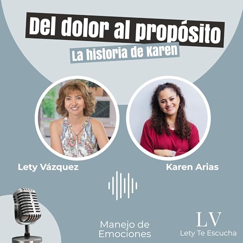 DEL DOLOR AL PROP&Oacute;SITO...la historia de Karen. Titelbild