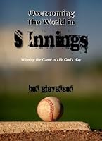 Overcoming the World in 9 Innings 0976214083 Book Cover