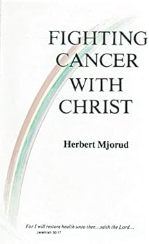 Paperback Fighting Cancer With Christ Book