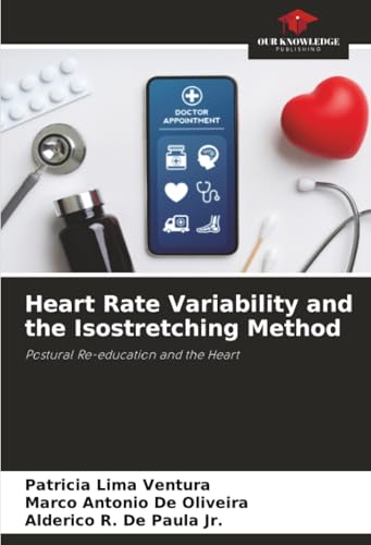 livre Heart Rate Variability and the Isostretching Method: Postural Re-education and the Heart