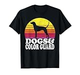 Dogs And Color Guard Men And Women Dog And Color Guard T-Shirt