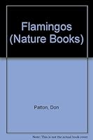 Flamingos (Nature Books) 156766184X Book Cover