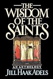  The Wisdom of the Saints: An Anthology